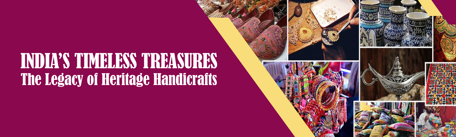 India’s Timeless Treasures: The Legacy of Heritage Handicrafts