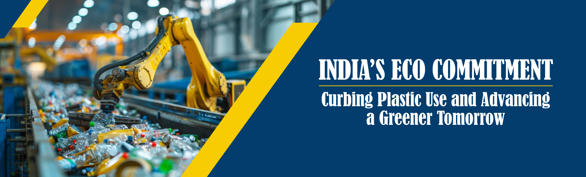 India’s Eco Commitment: Curbing Plastic Use and Advancing a Greener Tomorrow