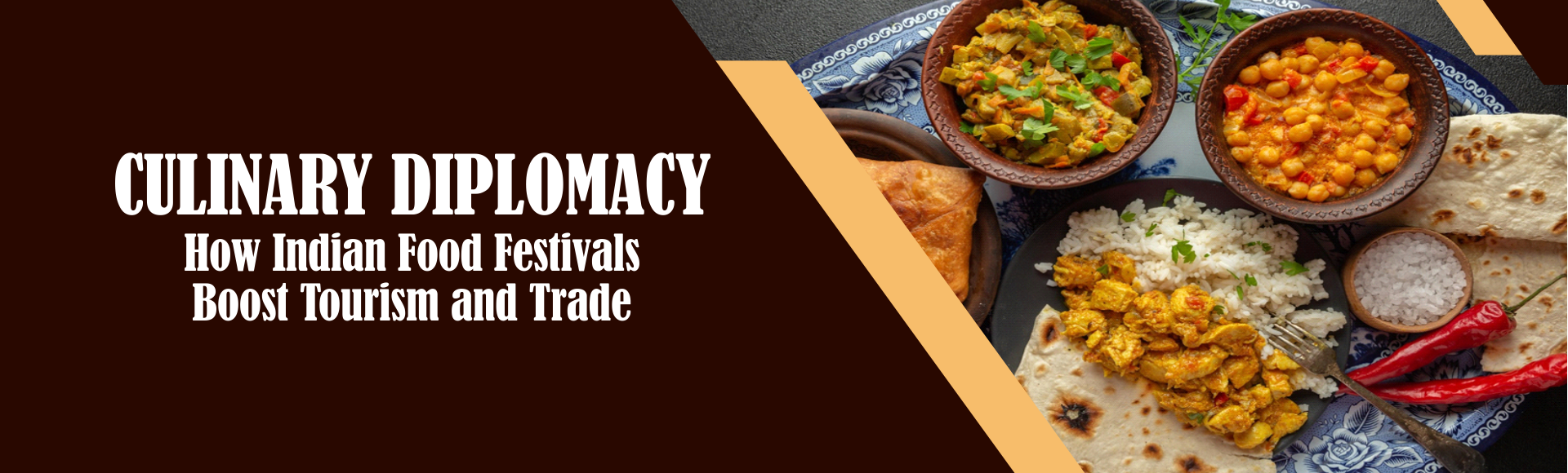 Culinary Diplomacy: How Indian Food Festivals Boost Tourism and Trade