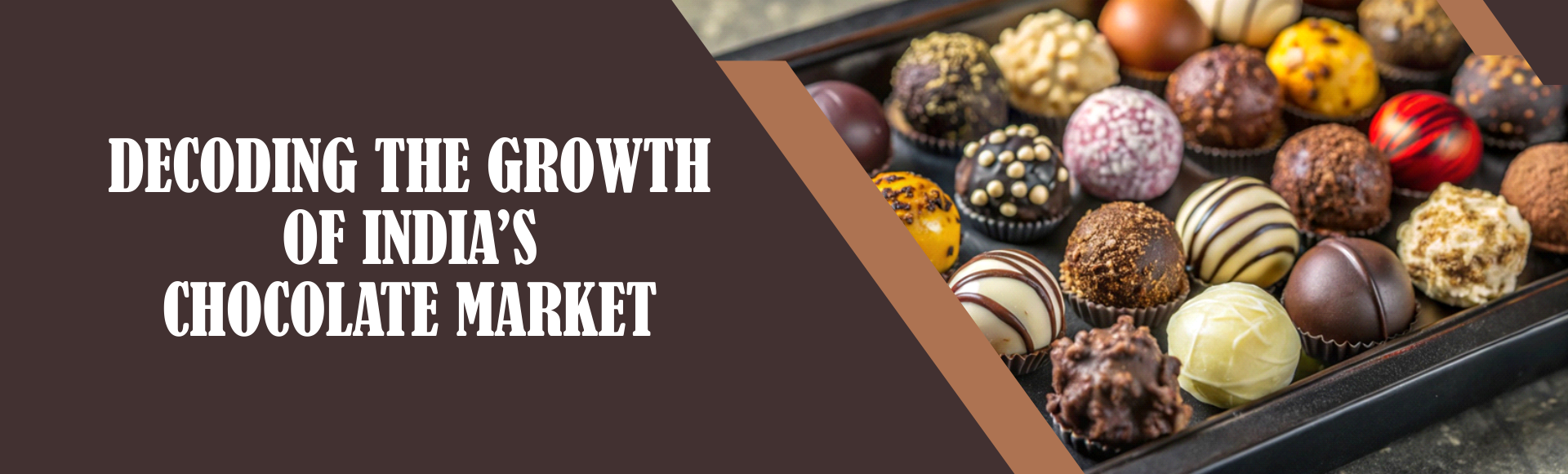 Decoding the Growth of India’s Chocolate Market