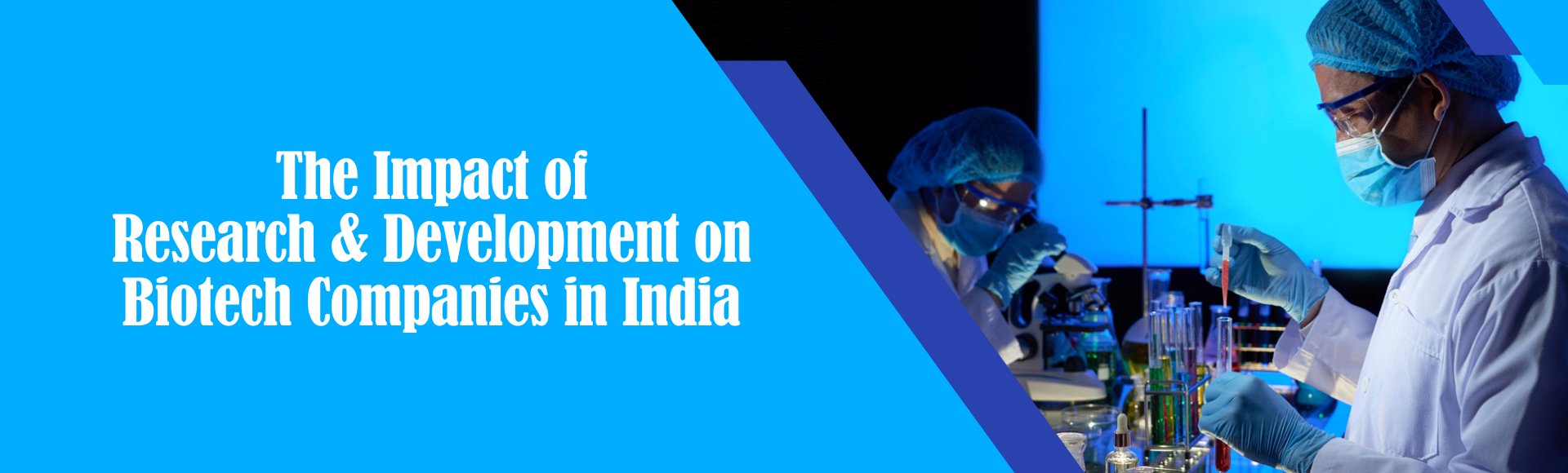 The Impact of Research & Development on Biotech Companies in India