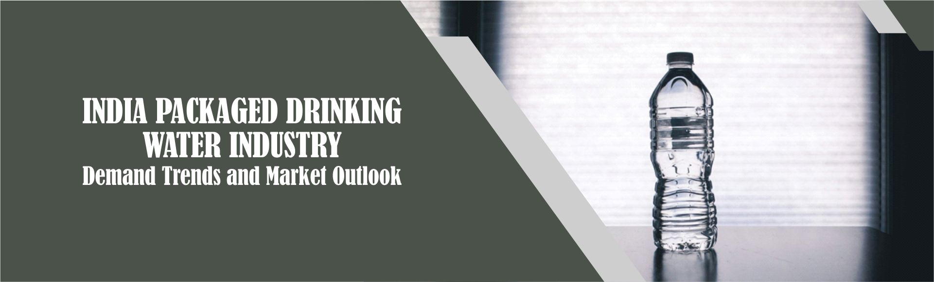 India Packaged Drinking Water Industry: Demand Trends and Market Outlook