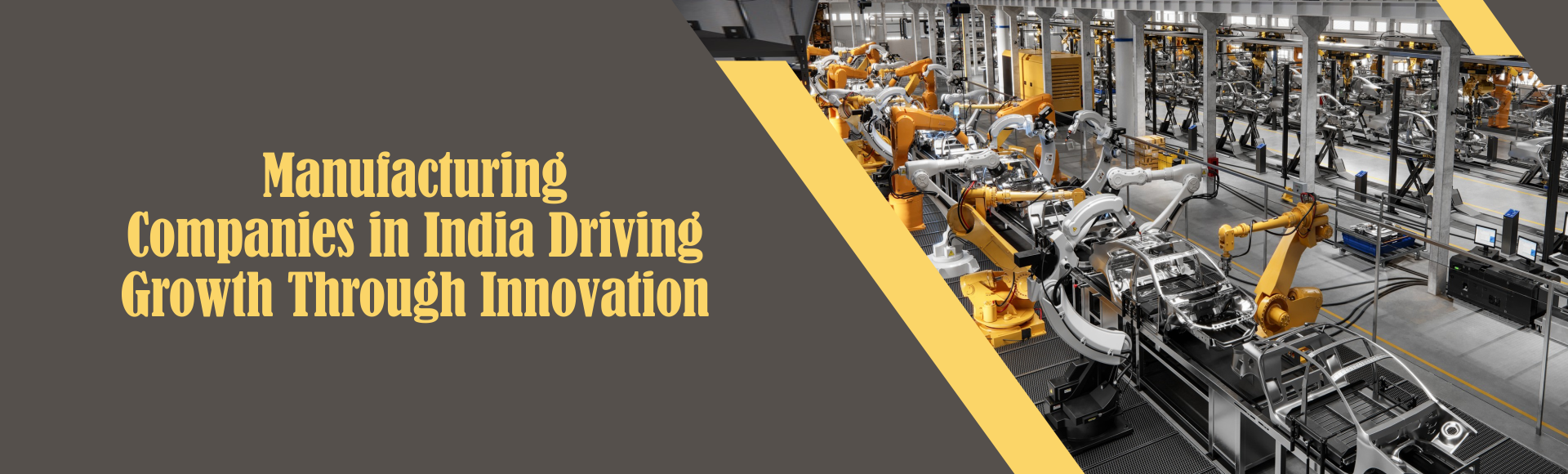 Manufacturing Companies in India Driving Growth Through Innovation