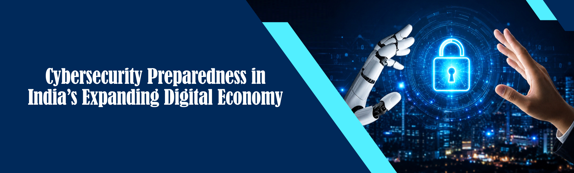 Cybersecurity Preparedness in India’s Expanding Digital Economy