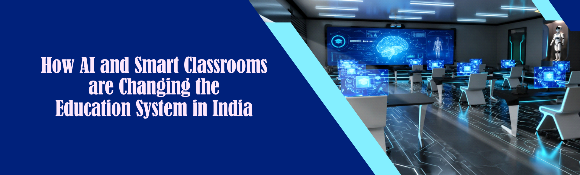 How AI and Smart Classrooms are Changing the Education System in India