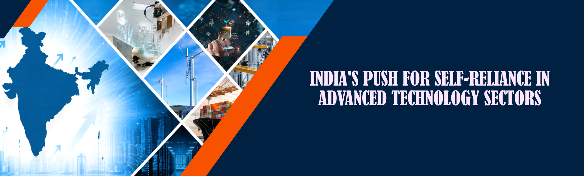 India's Push for Self-Reliance in Advanced Technology Sectors