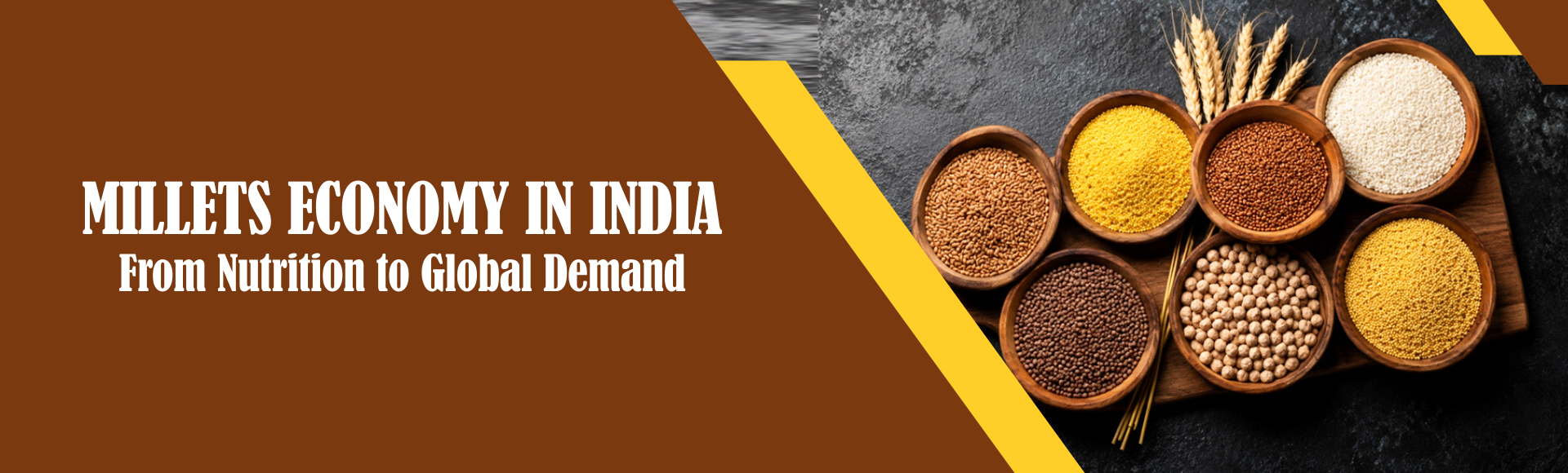 Millets Economy in India: From Nutrition to Global Demand