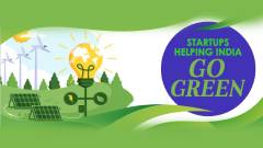 Startups Helping India Go Green